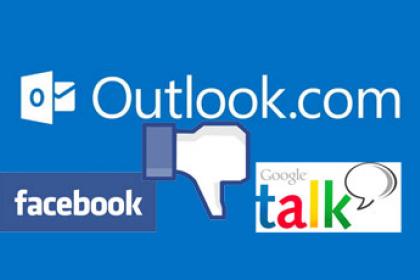 Outlook.com annonce sa rupture avec les messageries Gtalk et Facebook Chat